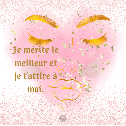 Carte d’affirmation rose et dorée avec visage stylisé et texte sur le fait de mériter le meilleur